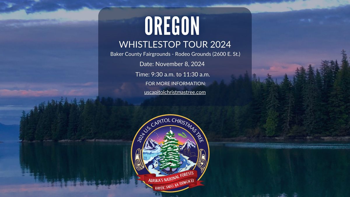 Whistlestop Tour 2024: Baker City, Oregon