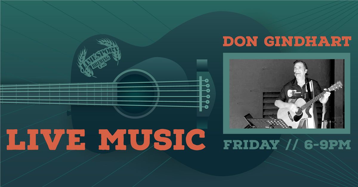 Live Music in the Taproom \u2605 Featuring Don Gindhart