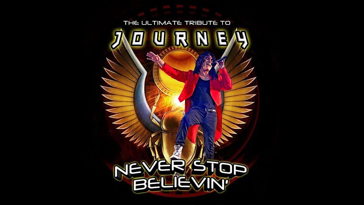 Tribute to Journey: Never Stop Believin'
