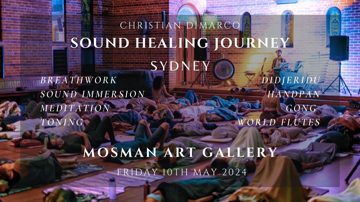 Sound Healing Journey Sydney | Christian Dimarco | 10th May 2024
