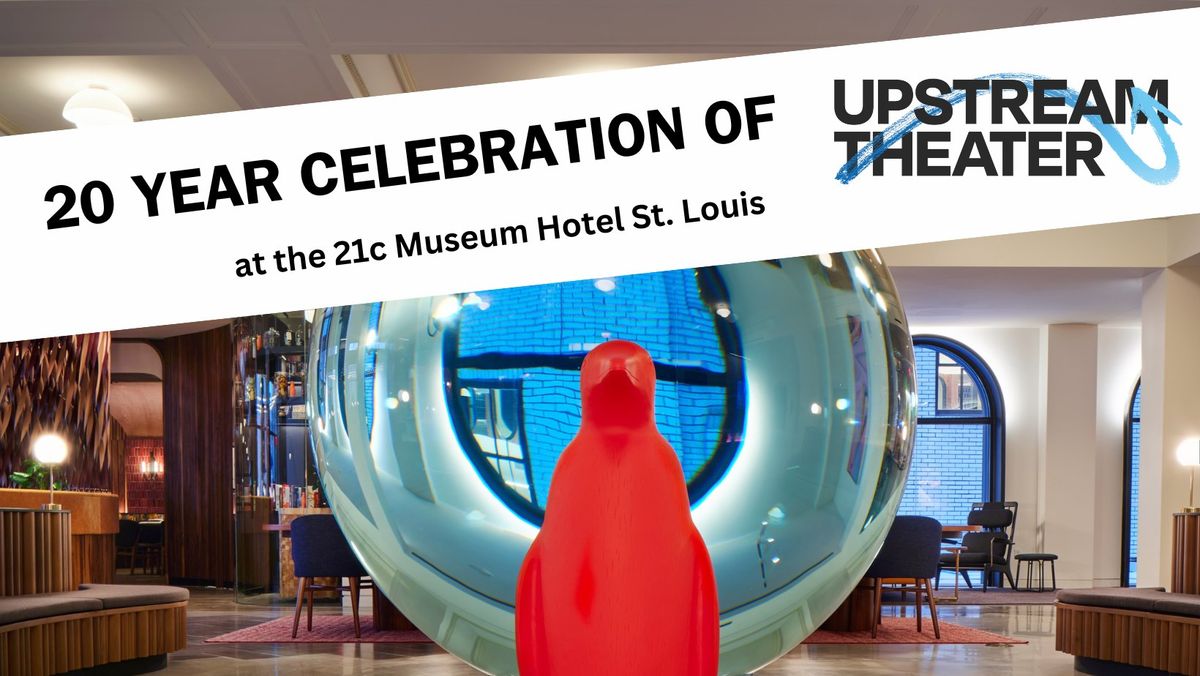 20 Year Celebration at 21c St. Louis - REVEL WITH A CAUSE