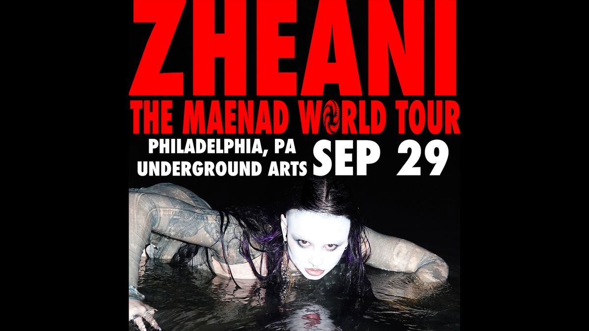 ZHEANI @ Underground Arts 9.29