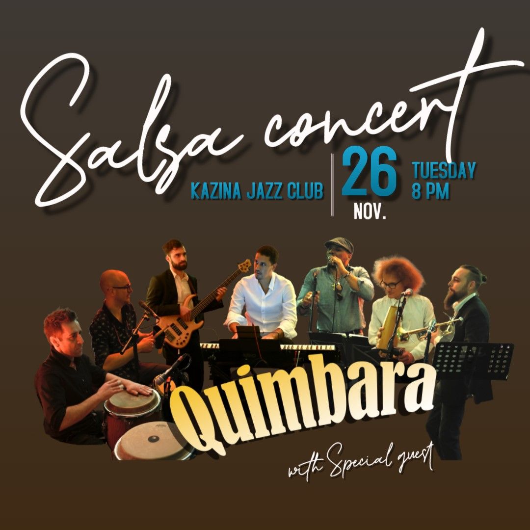 Quimbara - Kazina Jazz Club & Bistro - Salsa Concert