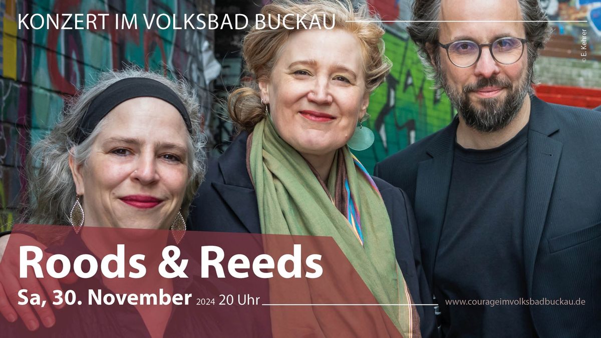 \ud83c\udfb6 Konzert: Roods & Reeds