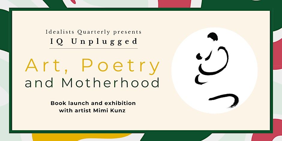 Art, Poetry, and Motherhood | Meet the Artist Exhibition & Discussion