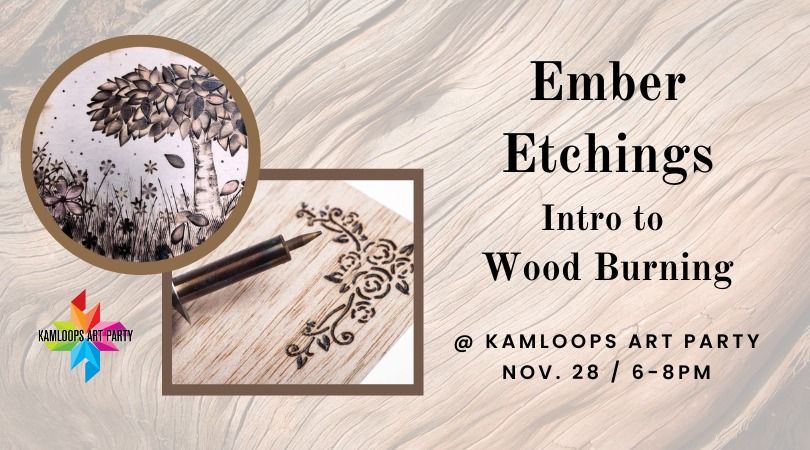 Ember Etchings: Intro to Wood Burning