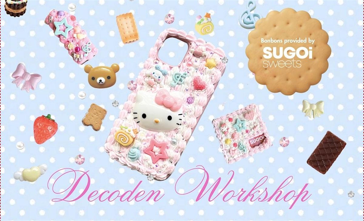 Decoden Workshop with Dew Droplette & Sugoi Sweets at enid
