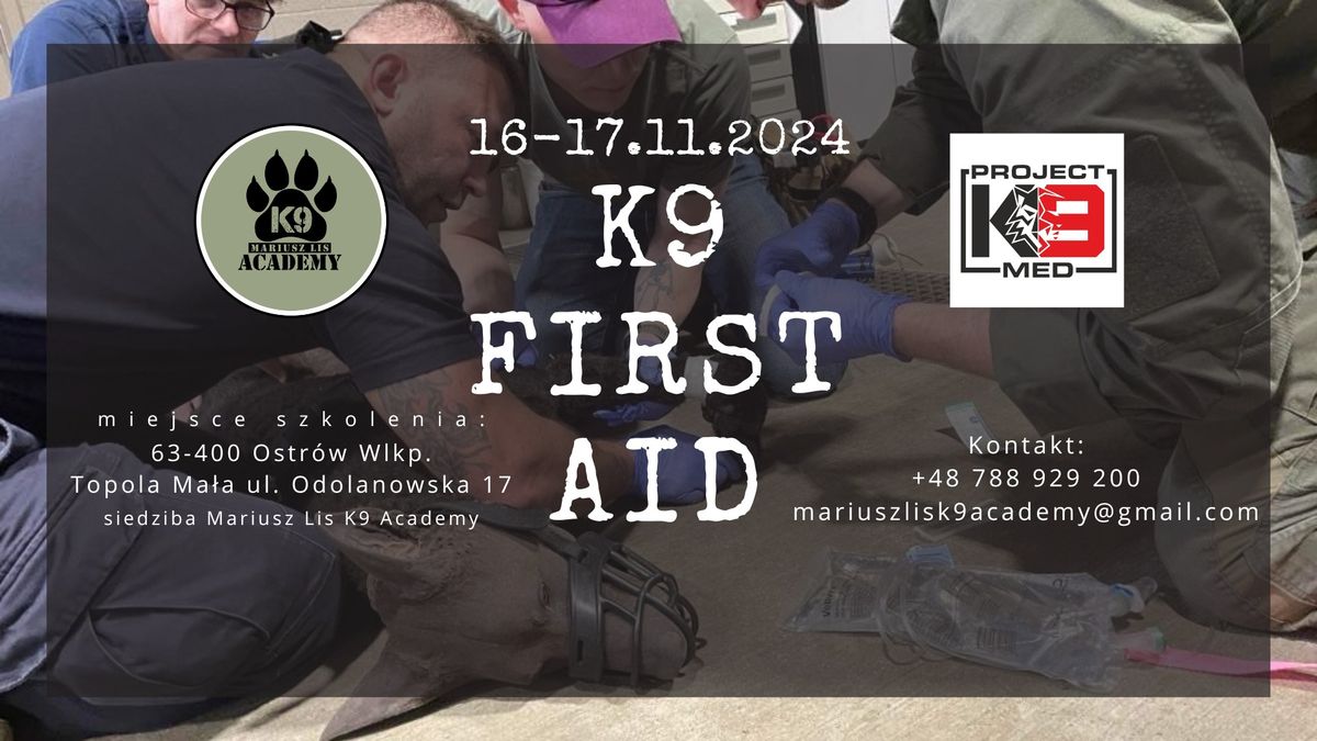 Kurs K9 \u2695\ufe0f FIRST AID | 16-17.11.24 Ostr\u00f3w Wlkp. | \u2695\ufe0f PROJECT K9 MED &  \ud83d\udc3e Mariusz Lis K9