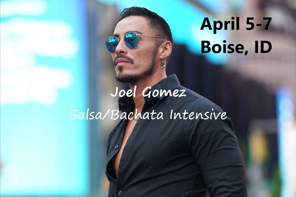Joel Gomez Salsa\/Bachata Intensive