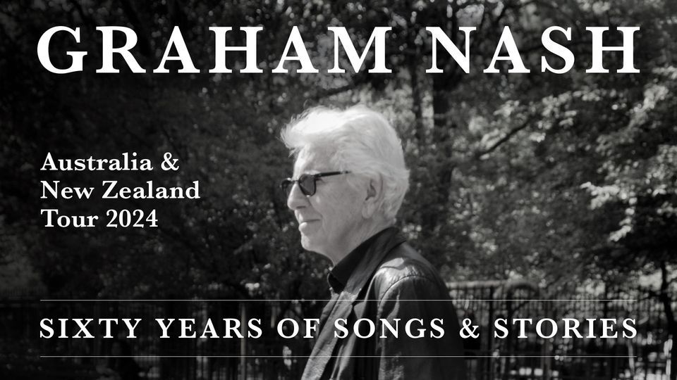 GRAHAM NASH | WEDNESDAY 13TH MARCH | ADELAIDE ENT CENT THEATRE