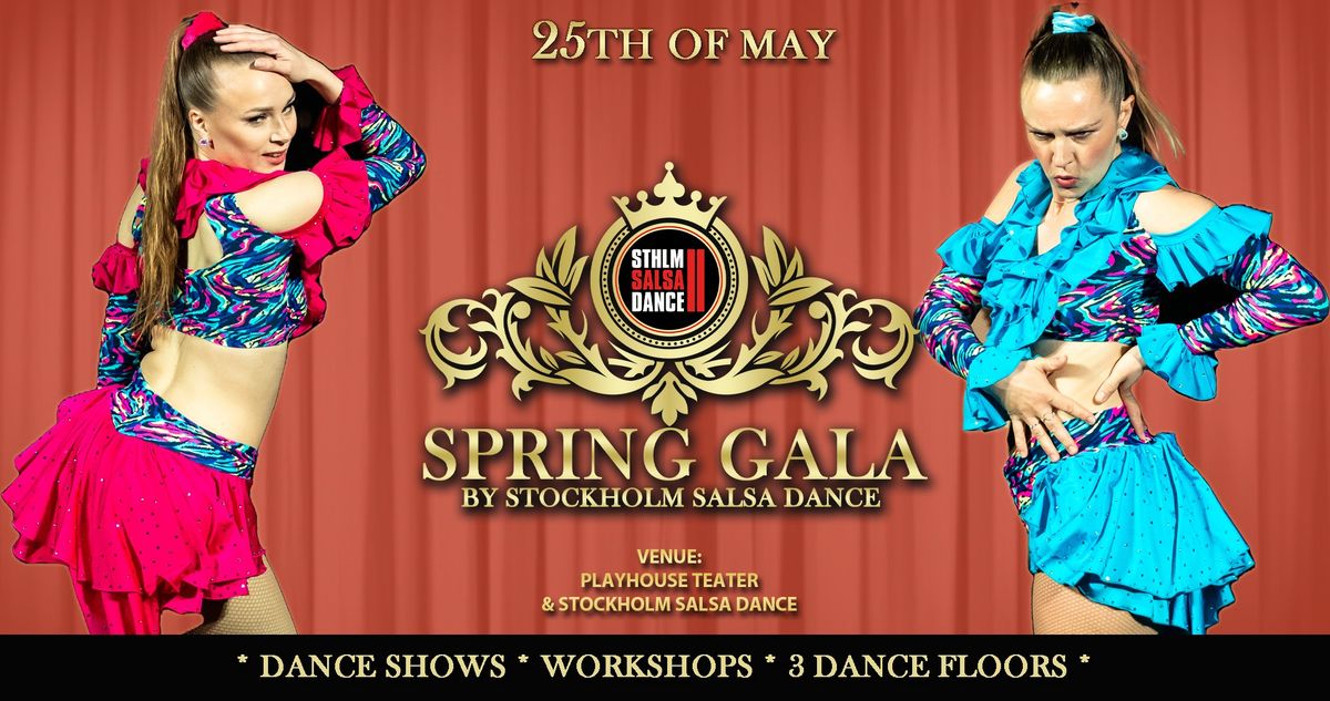 Spring Gala by Stockholm Salsa Dance May 25th! Shows, Workshops & Party!