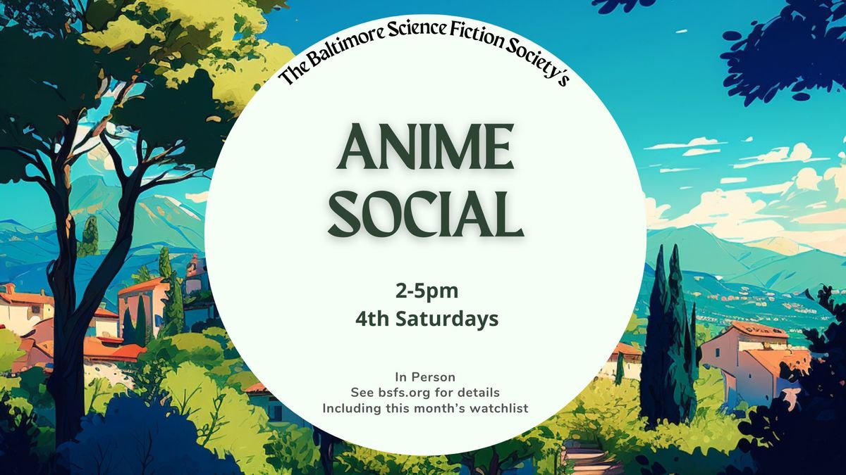 Anime Social (Watch party!)