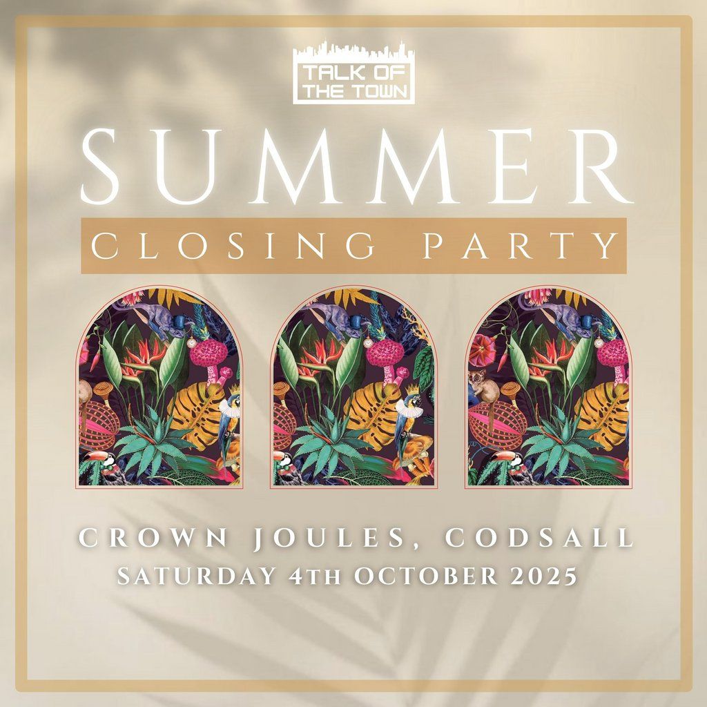 Talk Of The Town's Summer Closing Party