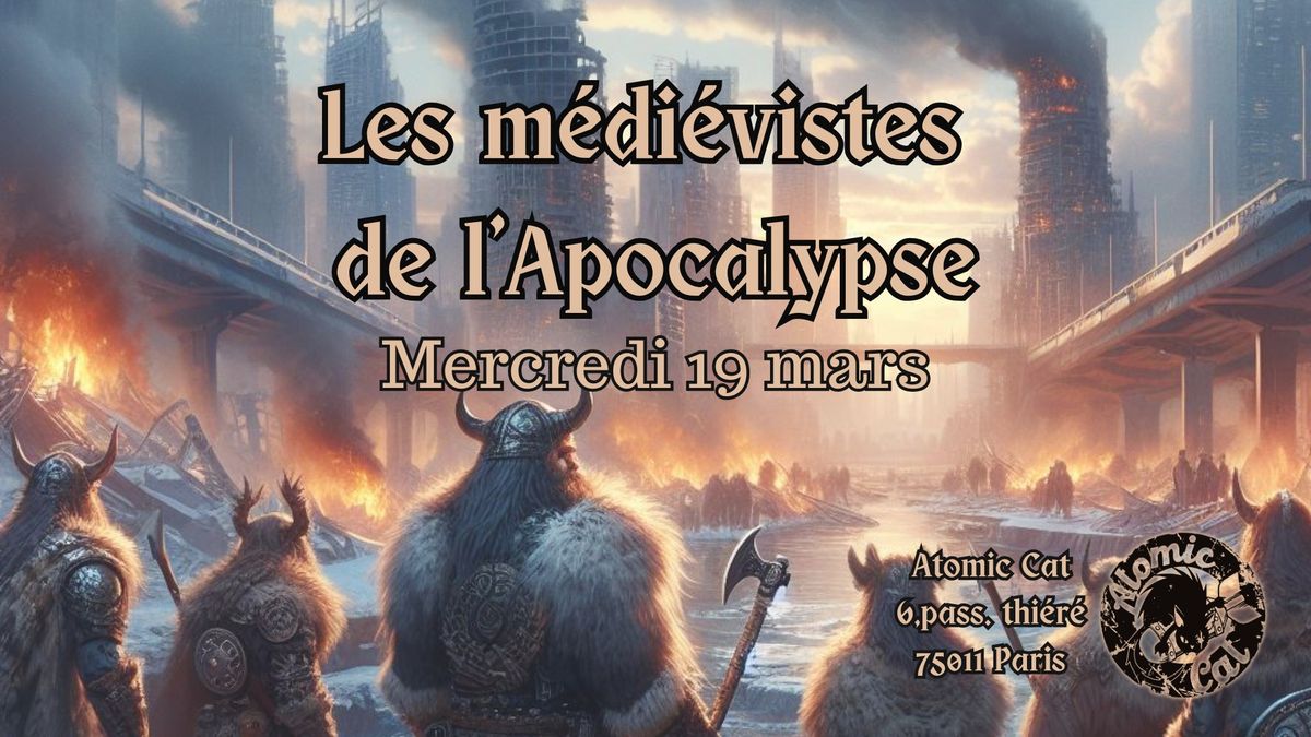 Les m\u00e9di\u00e9vistes de l'Apocalypse