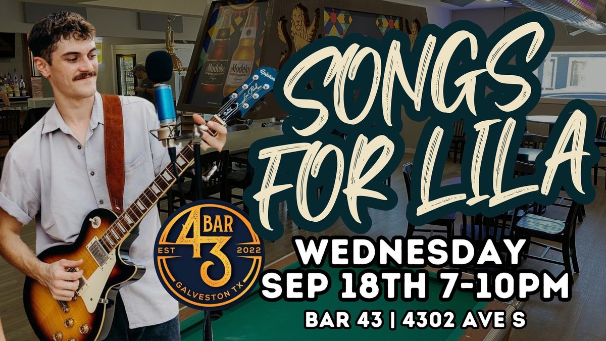 Songs for Lila @ Bar 43 