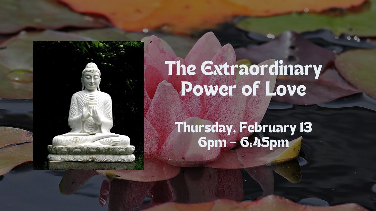 The Extraordinary Power of Love