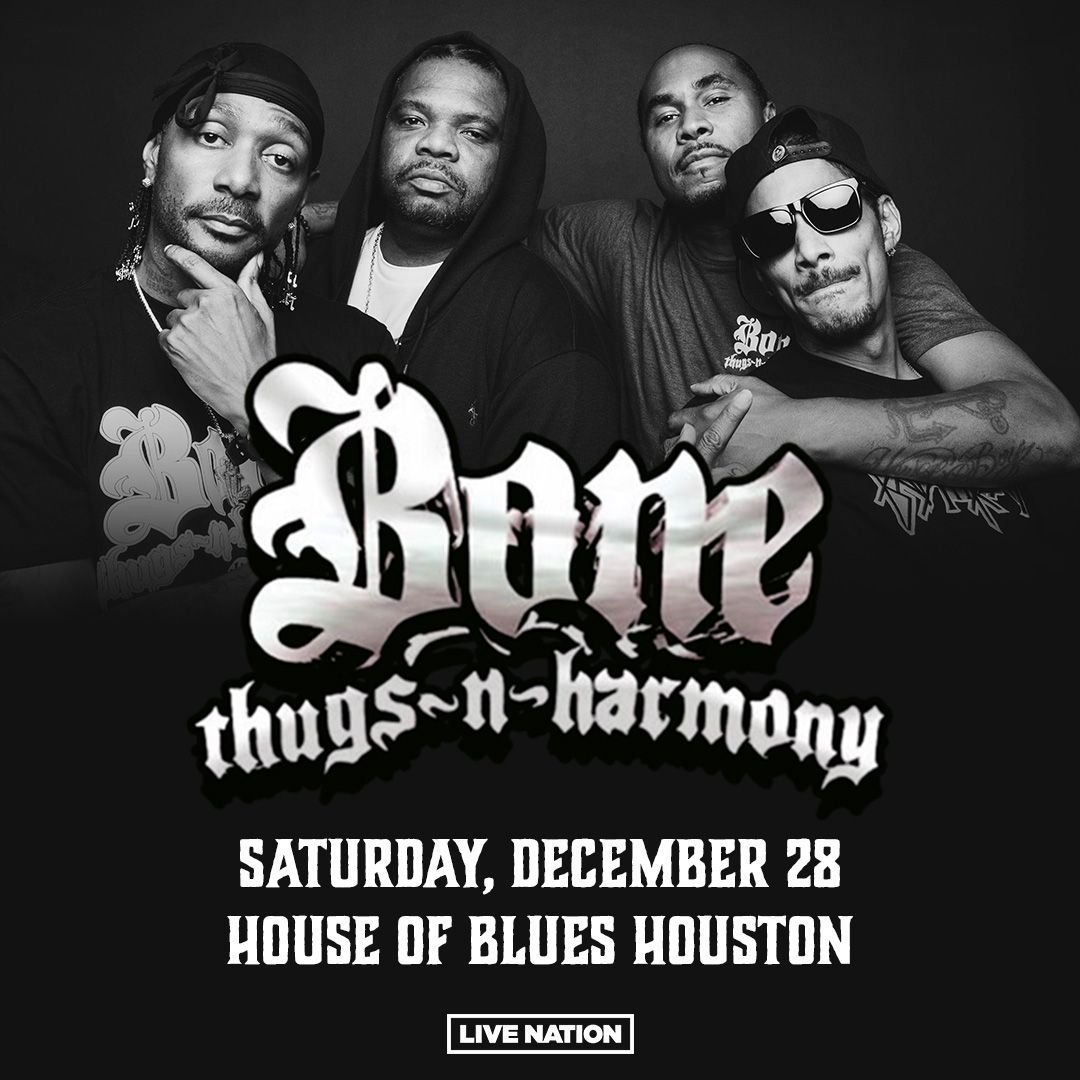 Bone Thugs N Harmony at House of Blues Houston