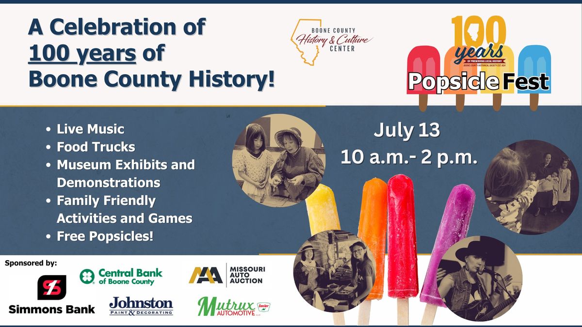 Popsicle Fest - A Celebration of 100 Years of Boone County History!