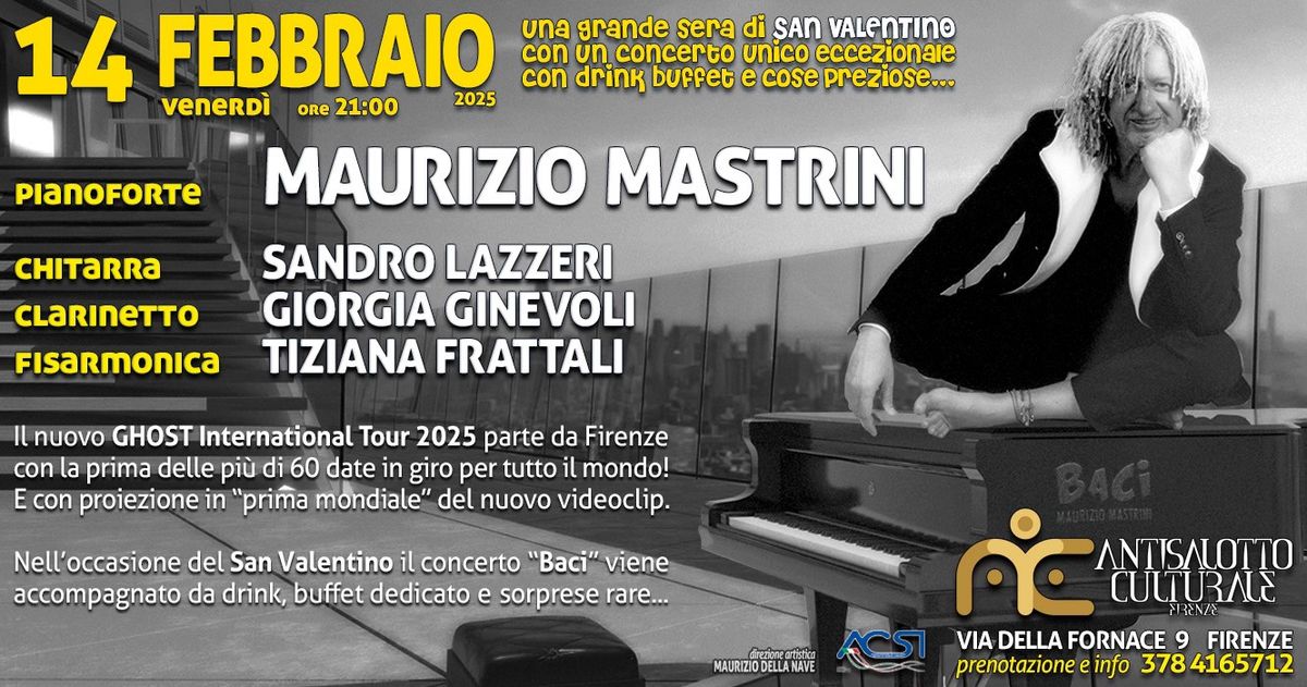 MAURIZIO MASTRINI Quartet, Ghost International Tour, San Valentino, musica e baci e sorprese...