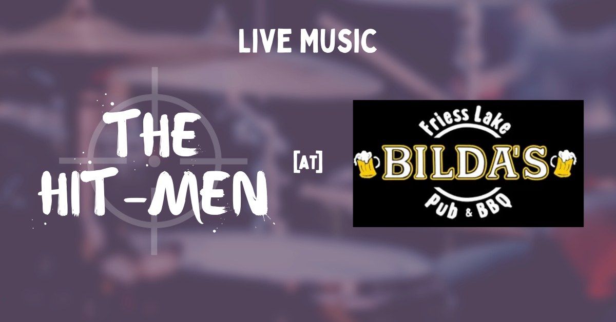 6\/2 Live Music with The Hit-Men at Bilda's Friess Lake Pub
