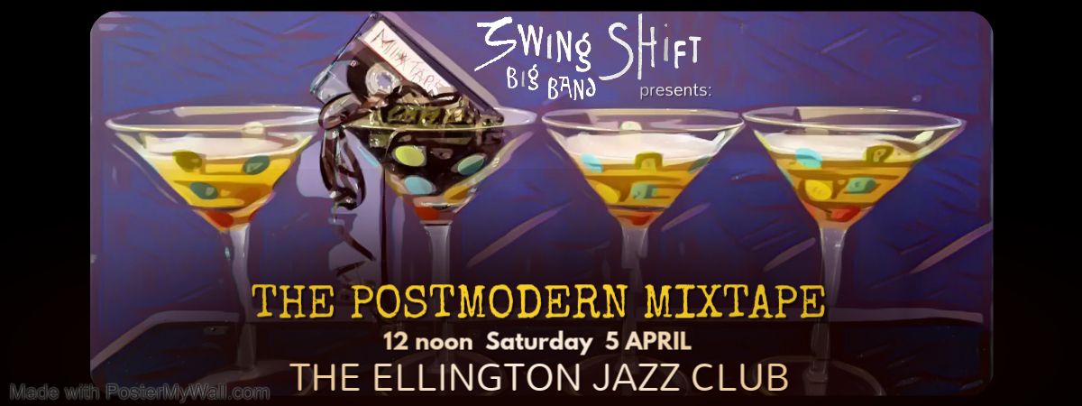 The Postmodern Mixtape @ The Ellington Matinee