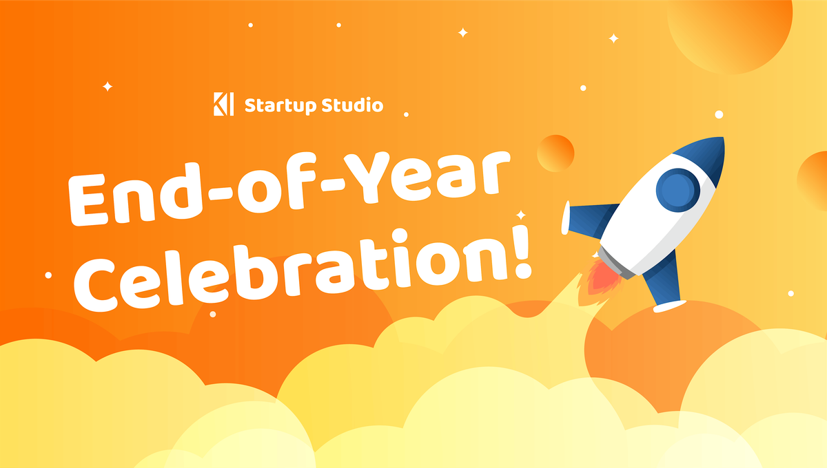 End-of-Year Startup Studio Celebration