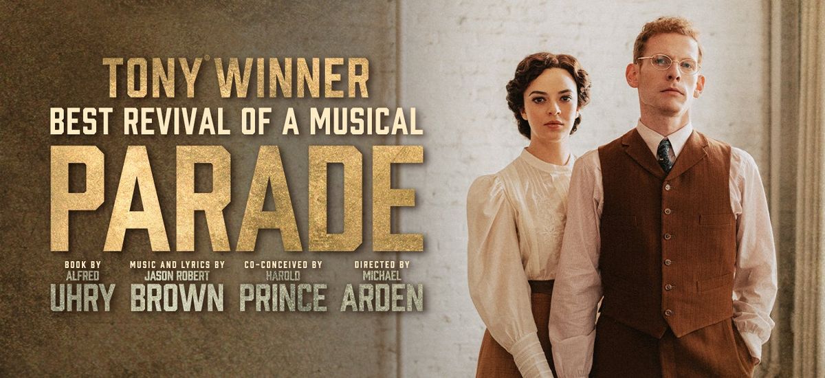 Parade The Musical at Kennedy Center Eisenhower Theater