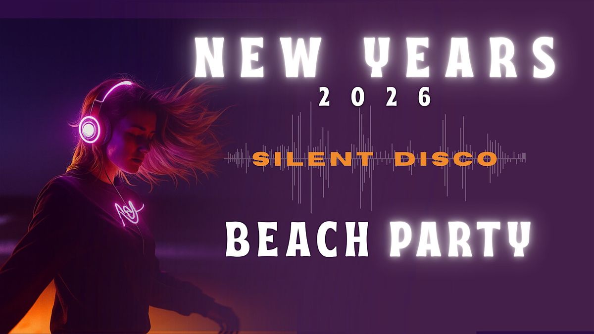 New Years Silent Disco Beach Party