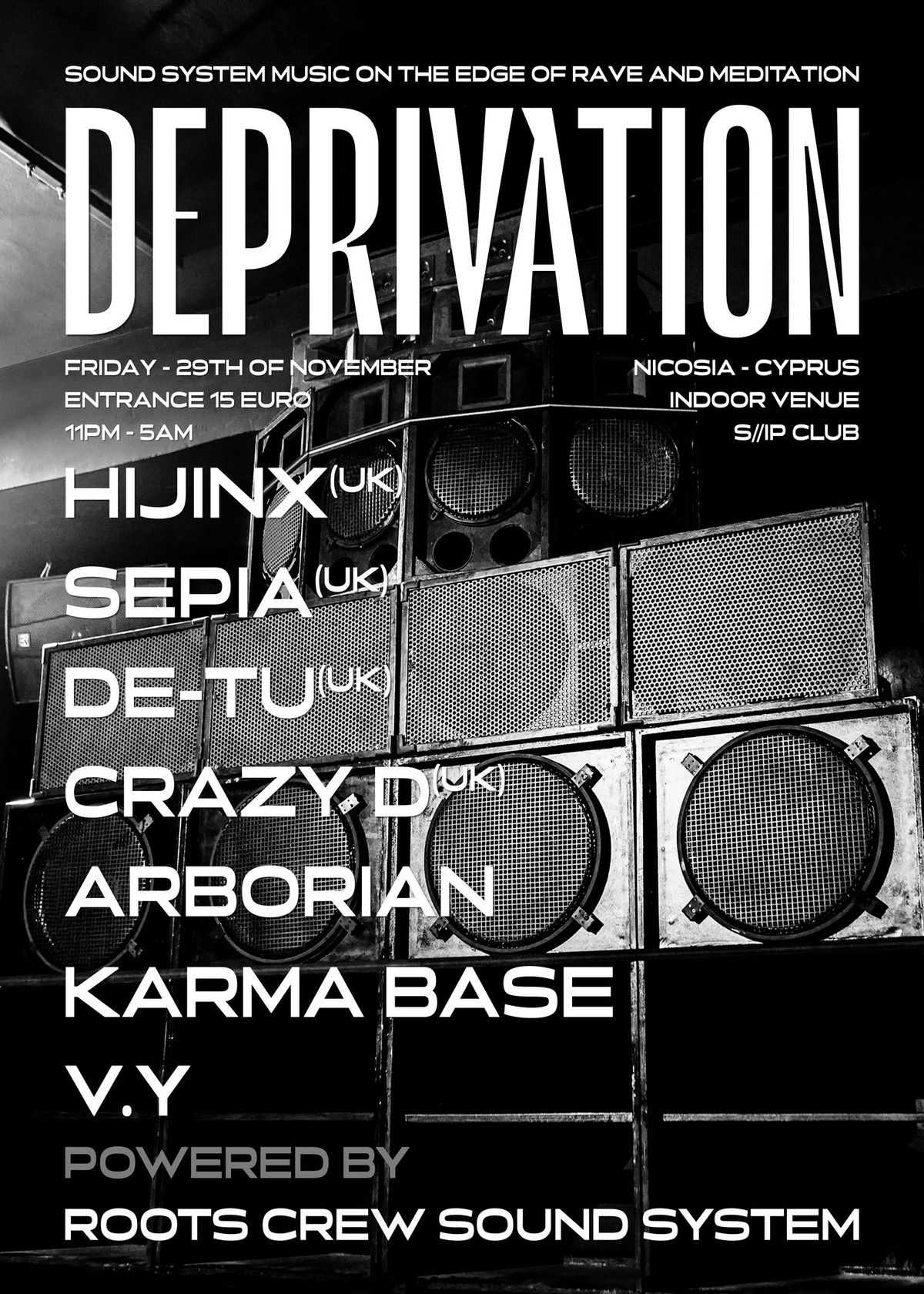 Deprivation w\/ Hijinx, Sepia, De-Tu, Crazy D, Arborian, Karma Base, V.Y @ S\/\/IP Club - 29.11.24 