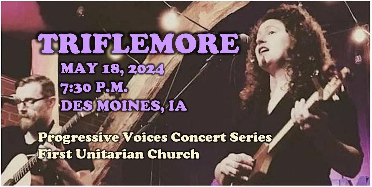 Triflemore in Concert - Progressive Voices Concert Series