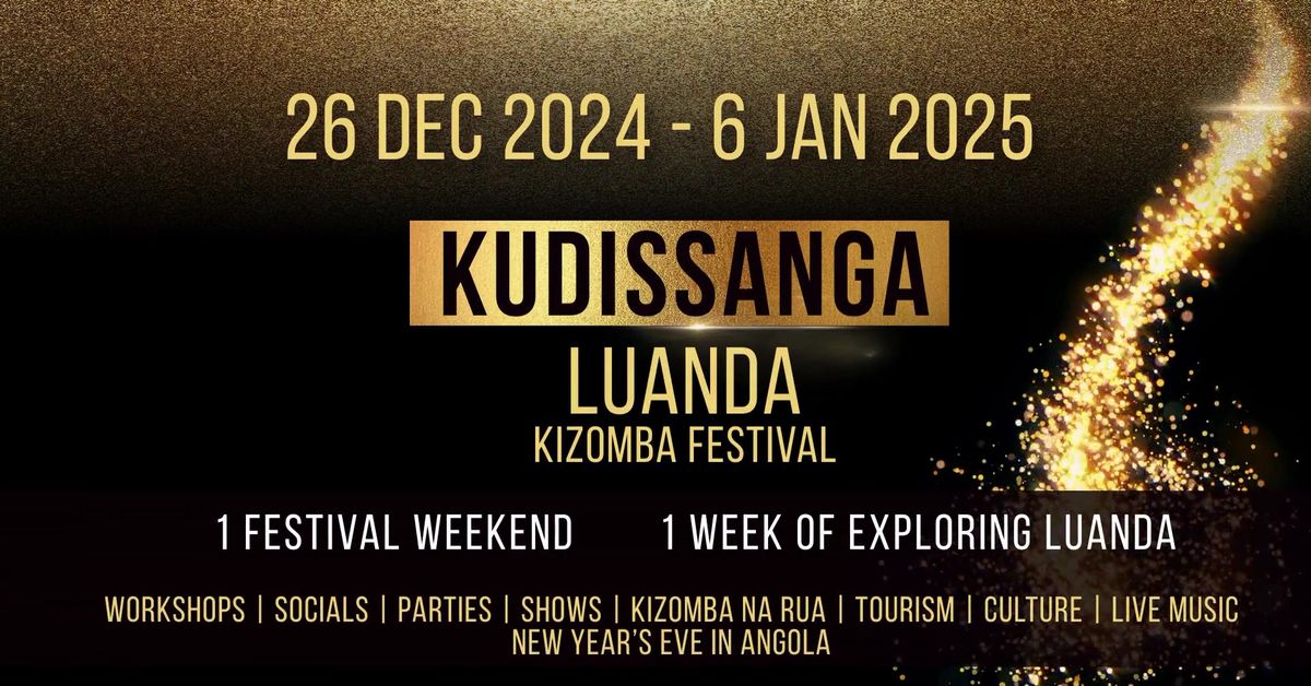 Kudissanga - Luanda Kizomba Festival & Trip 2024