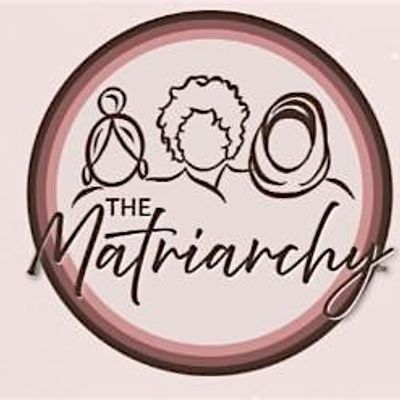 The Matriarchy Podcast