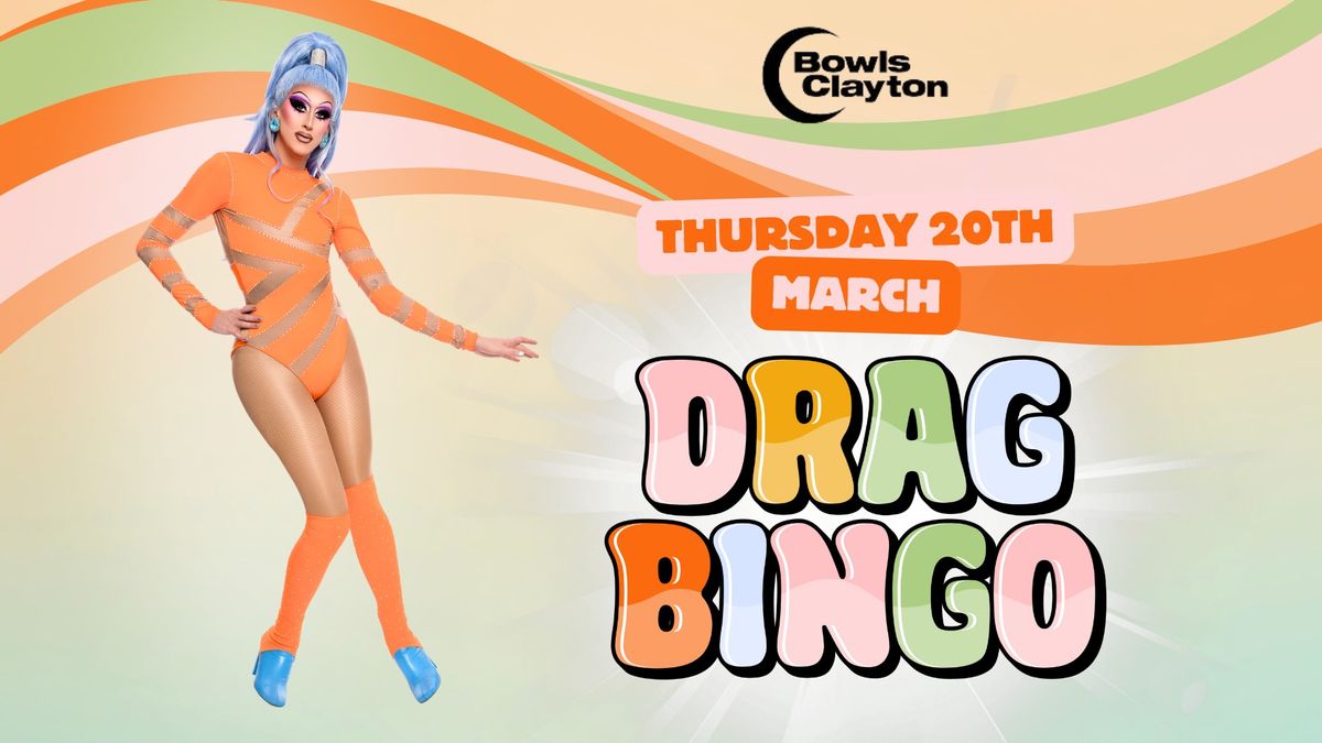 Drag Bingo @ Clayton Bowls Club