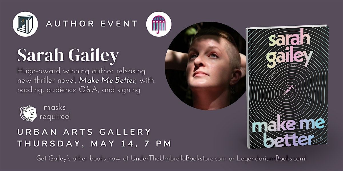 Sarah Gailey: Make Me Better