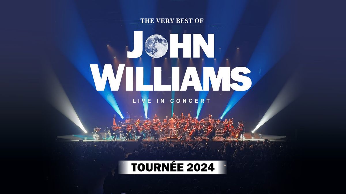 The Very Best of John Williams \u2219Strasbourg - Palais de la Musique et des Congr\u00e8s  