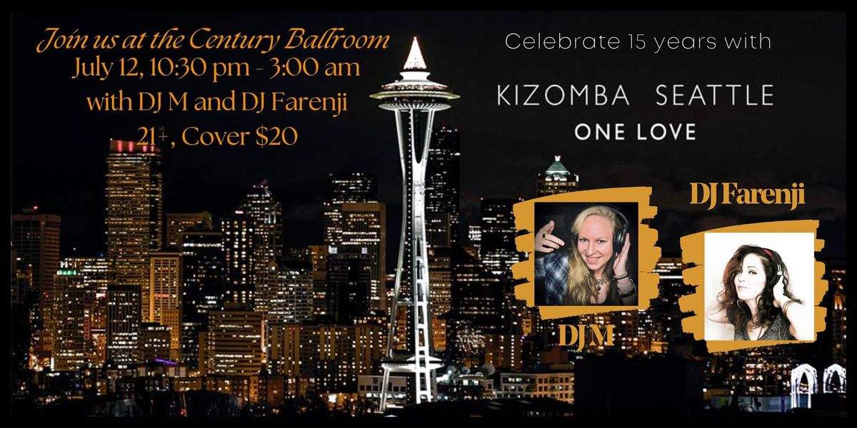 Kizomba Seattle turns 15 - Anniversary Party at Century Ballroom