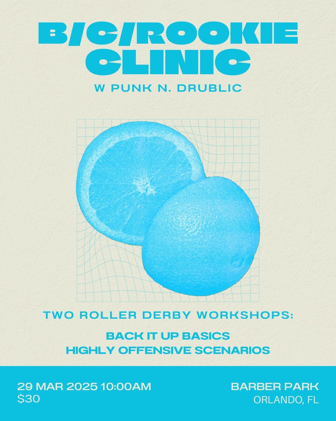 B\/C\/Rookie Derby Clinic w Punk N. Drublic