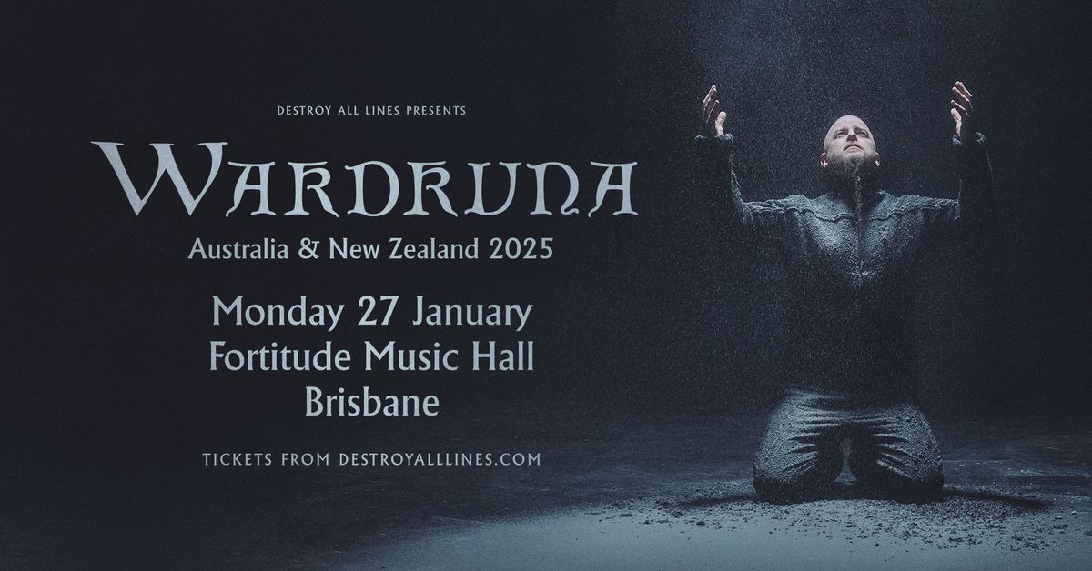 WARDRUNA \/\/ Brisbane \/\/ Fortitude Music Hall \/\/ AU & NZ 2025 \/\/ 18+ 