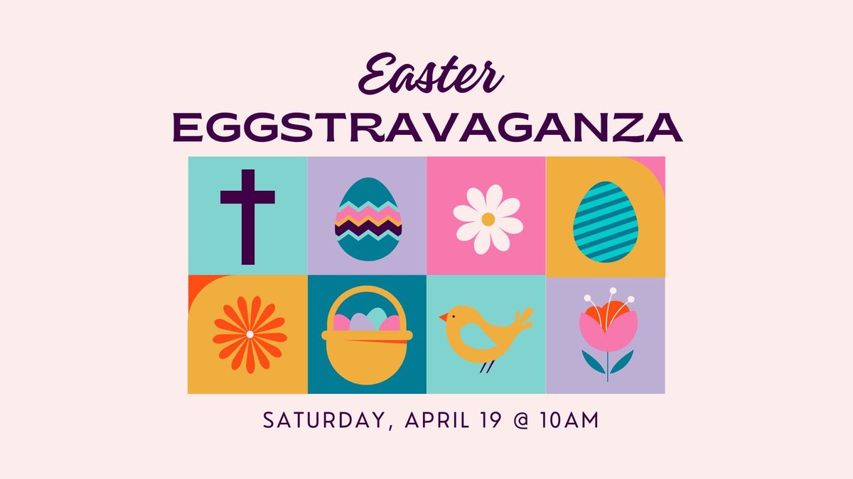 FBCCL Easter Eggstravaganza