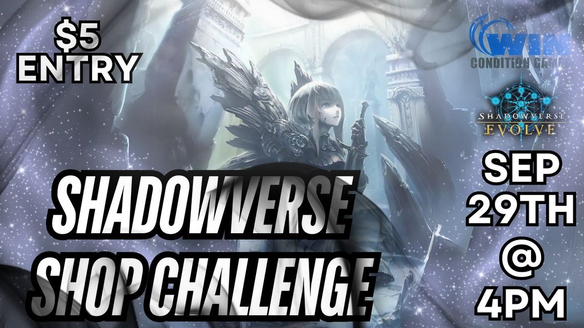 WCG Shadowverse Evolved: Shop Shallenge! Sep 29th