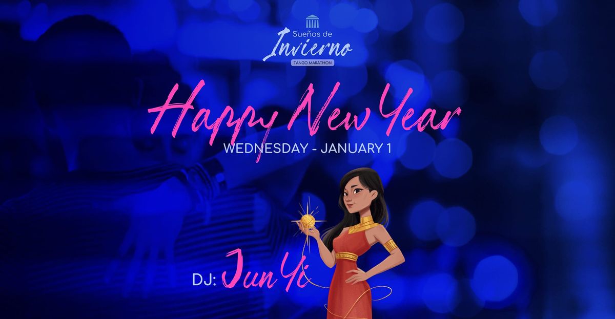 Happy New Year - Sue\u00f1os de Invierno TM with Dj Jun Yi - Open Milonga 