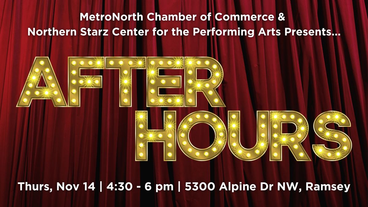 Northern Starz Center for the Performing Arts After-Hours