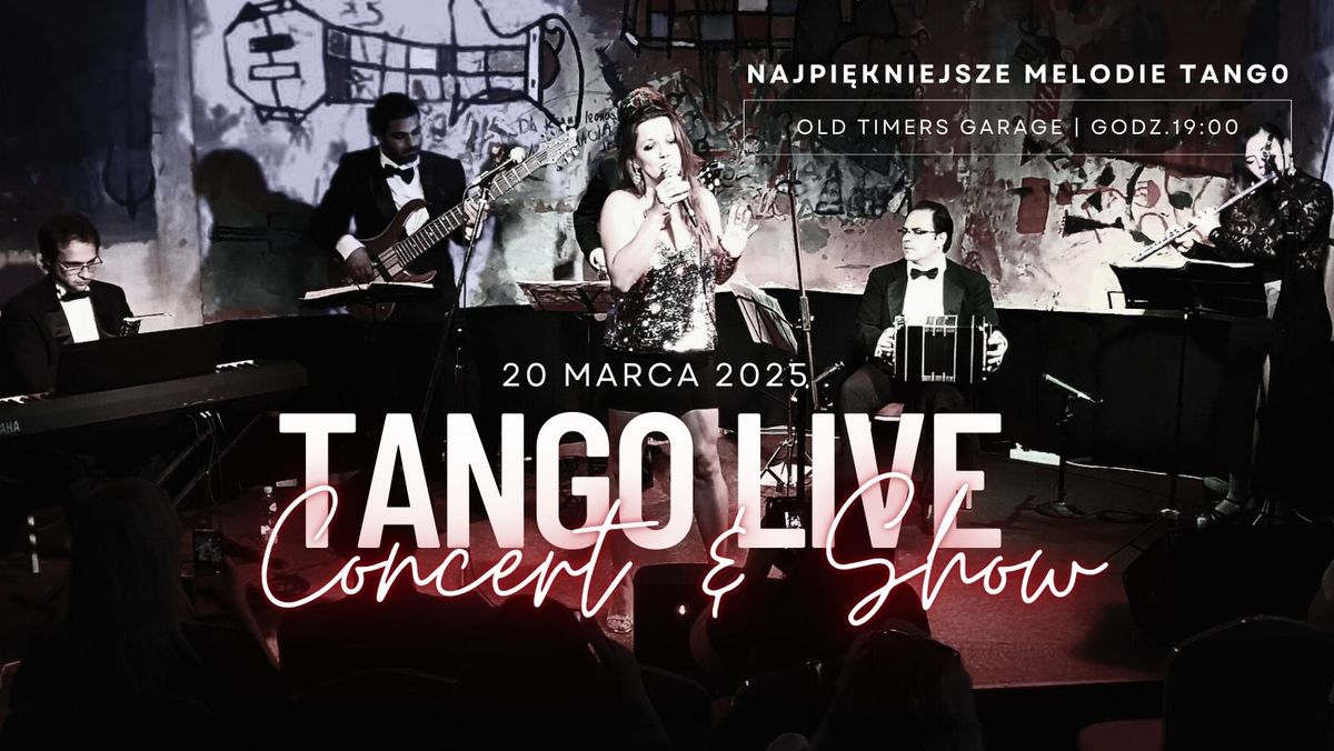 TANGO Live | Koncert & Show | Special edition w Katowicach