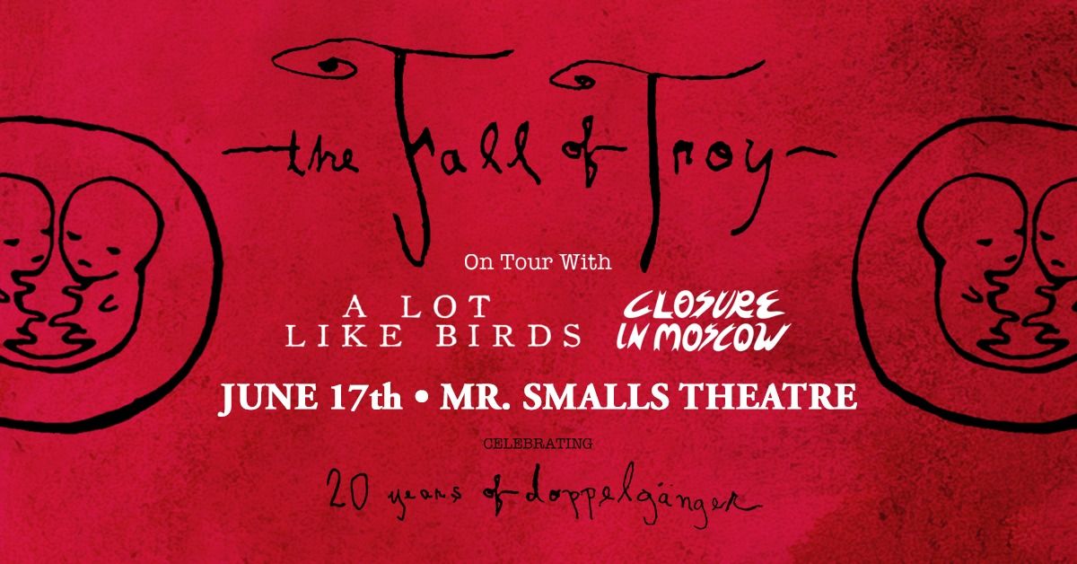 The Fall of Troy with Special Guests A Lot Like Birds and Closure in Moscow