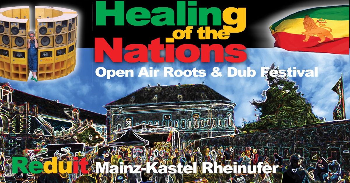 Healing of the Nations Open Air Roots & Dub Festival