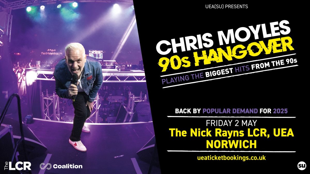 Chris Moyles 90s Hangover live at The Nick Rayns LCR, UEA | Norwich