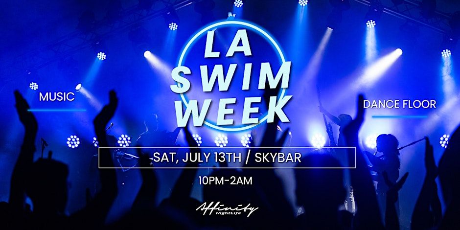 LA Swim Week Afterparty @ SKYBAR (Staud\/Giani live shows + much more)