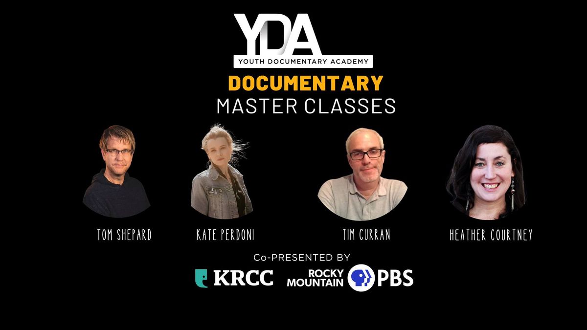 Youth Documentary Academy Master Class: Tim Curran + Tom Shepard 