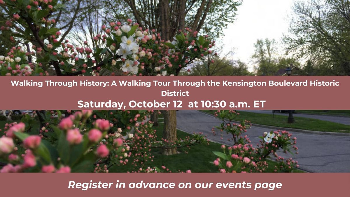 Walking Through History: A Walking Tour Through the Kensington Boulevard Historic District