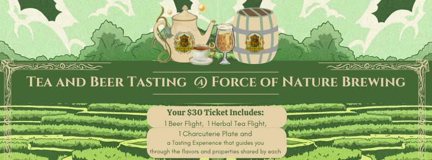 Beer and Tea Tasting @ Force of Nature Brewing